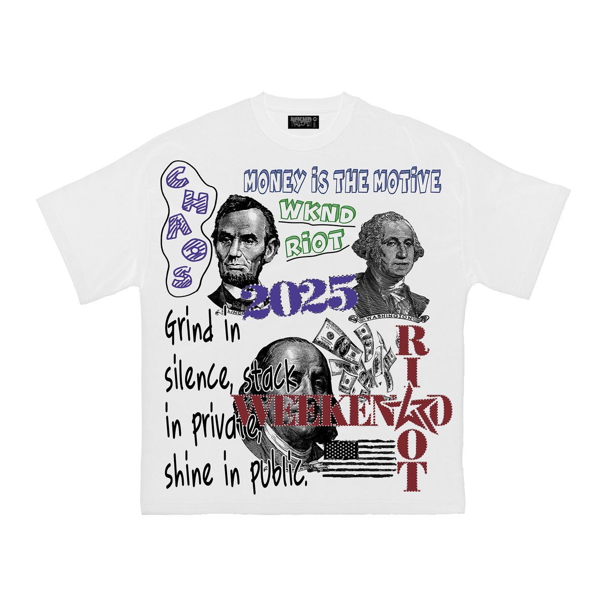 Wknd Riot "MONEY IS THE MOTIVE"